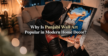 Why Is Punjabi Wall Art Popular in Modern Home Decor?