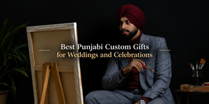 Punjabi custom gifts